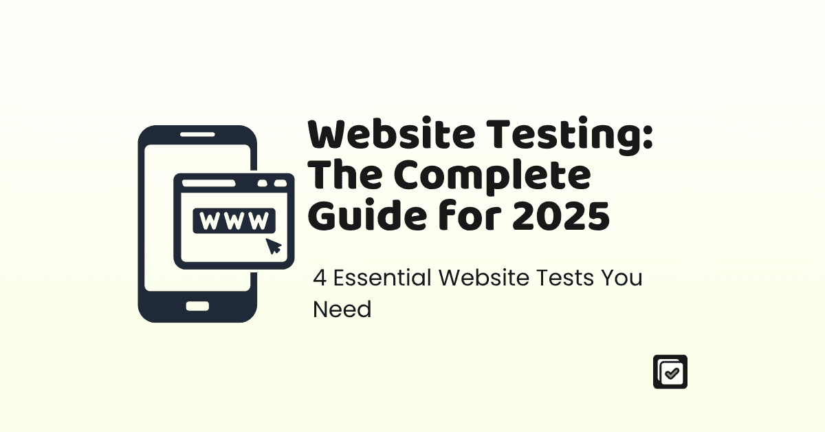 Website Testing: The Complete Guide For 2025 illustration
